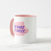 君は人生を甘いマグカップにする マグカップ (正面左)