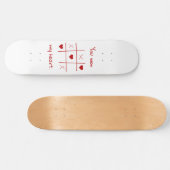 君は僕のハートTic-Tac-Toe Valentineおもしろい'sを獲得した スケートボード (横)