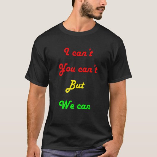 君は僕の力では困る Tシャツ (正面)