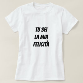 君は僕の幸福イタリアンだ Tシャツ