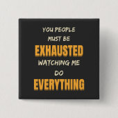 君は僕の行く処を見て疲れ果てたに違いない 缶バッジ (正面)