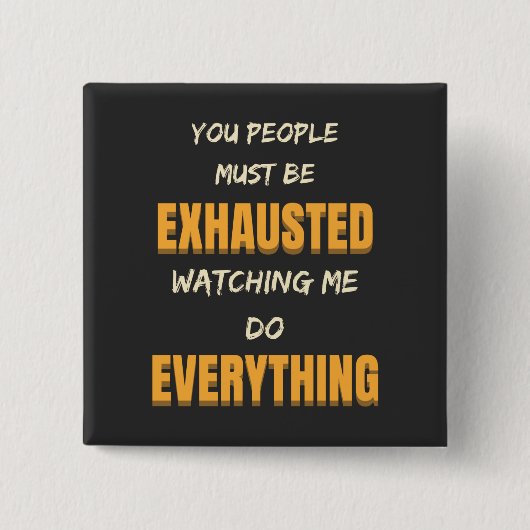 君は僕の行く処を見て疲れ果てたに違いない 缶バッジ (正面)