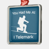 君は僕をテレマークスキーに連れて行ってくれた メタルオーナメント (左)
