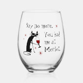 君は僕をメルロおもしろいーで飲んだ ステムなしワイングラス (正面)