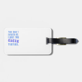 君は僕を怖がらせないぞ、ギリシャ人のイガイヤが二つある ラゲッジタグ