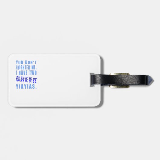 君は僕を怖がらせないぞ、ギリシャ人のイガイヤが二つある ラゲッジタグ (裏面横)