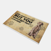 君は入れるかもしれないが、ワイマランを出すことはできない ドアマット (アングル)