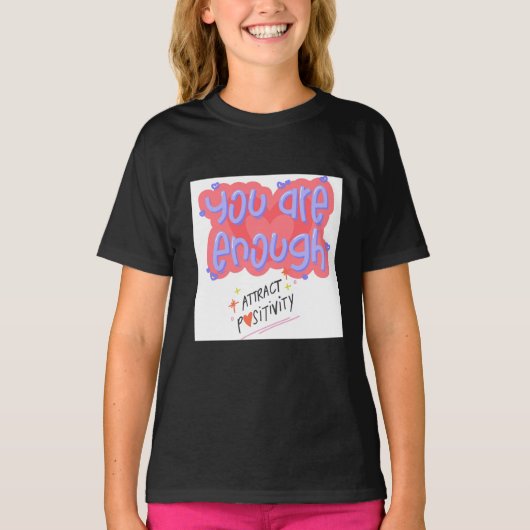 「君は十分だ」肯定芸術 Tシャツ (正面)