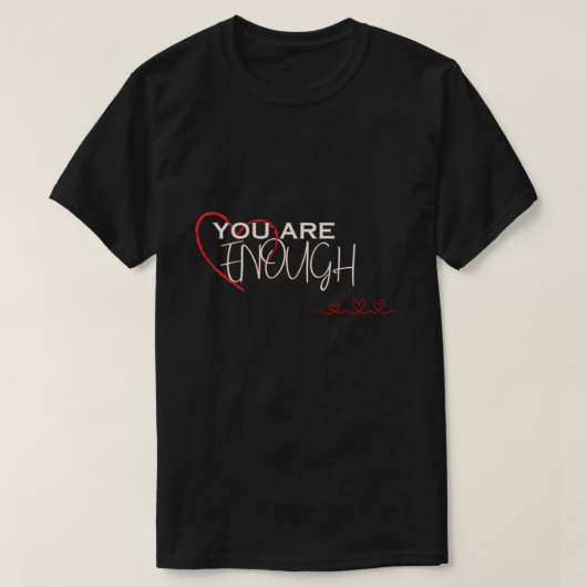 君は十分だ Tシャツ (デザイン正面)
