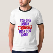 君は君よりずっと強い考え Tシャツ (正面)