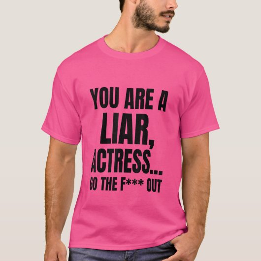 君は嘘つき女優だFアウトミームMens Wom Tシャツ (正面)