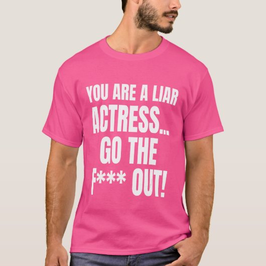 君は嘘つき女優だFアウトミームMens Wom Tシャツ (正面)