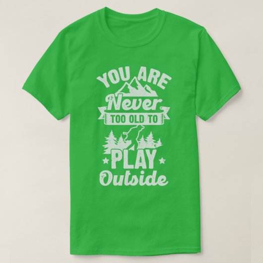 君は年を取って外へ出るこ遊とが無い Tシャツ (デザイン正面)