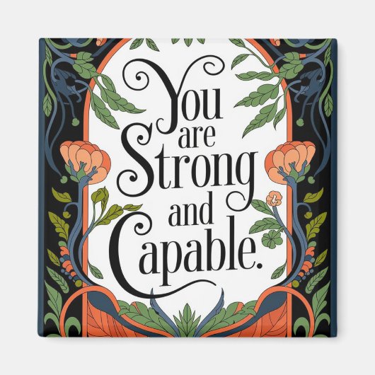 君は強くて有能な感動的引用文 マグネット (正面)