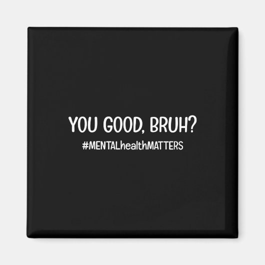 君は心の健康に良い問題だ マグネット (正面)