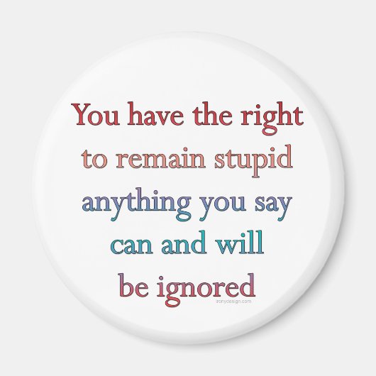 君は愚鈍を続ける権利がある マグネット (正面)