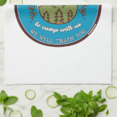 君は我々と一緒に熱狂するキャンプする必要はない キッチンタオル (折り畳み)