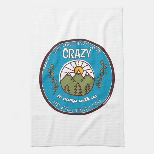 君は我々と一緒に熱狂するキャンプする必要はない キッチンタオル (縦)