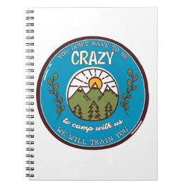 君は我々と一緒に熱狂するキャンプする必要はない ノートブック