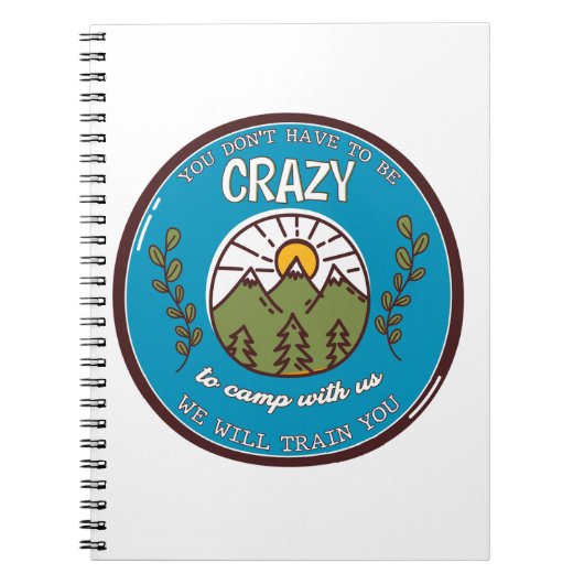 君は我々と一緒に熱狂するキャンプする必要はない ノートブック (正面)