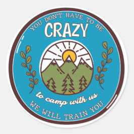 君は我々と一緒に熱狂するキャンプする必要はない ラウンドシール