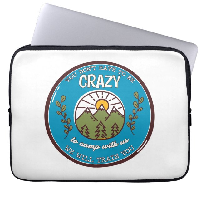 君は我々と一緒に熱狂するキャンプする必要はない ラップトップスリーブ (正面)