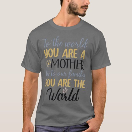 君は我が家の母だ Tシャツ (正面)
