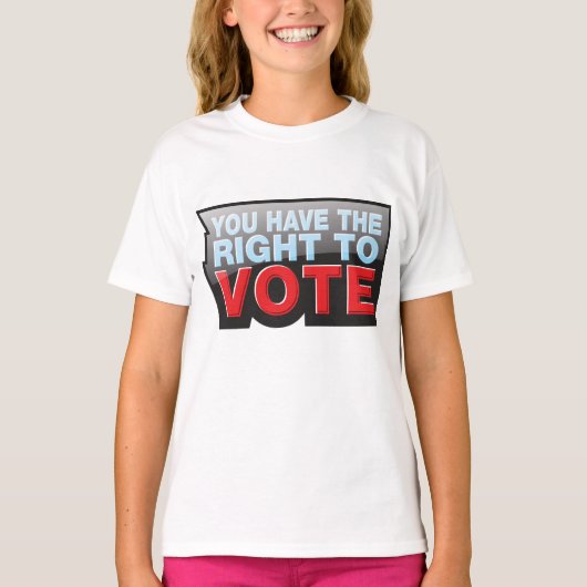 君は投票権がある Tシャツ (正面)