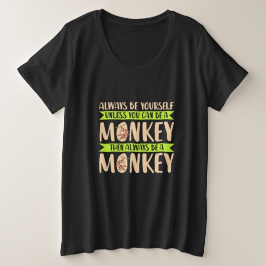 君は猿になれる プラスサイズTシャツ (デザイン正面)