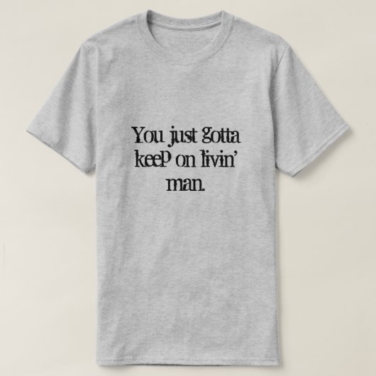 君は男保の人生を歩むんだ。T-シャツ Tシャツ (デザイン正面)