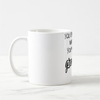 君は私のおじいさんじゃないから何をすればいいか言えないよ コーヒーマグカップ