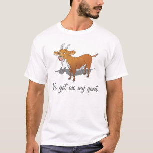 君は私のヤギに乗る。 Tシャツ