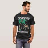 君は考えココの木の枝から落ちただけだ Tシャツ (正面フル)