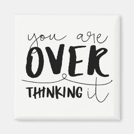 君は考え過ぎだ マグネット