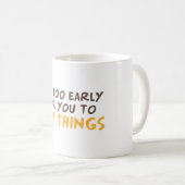 君は言い過ぎだ コーヒーマグカップ (正面右)