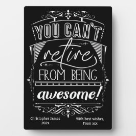 君は退職はできない素晴らし フォトプラーク