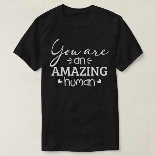 君は驚くべき人間だ Tシャツ (デザイン正面)