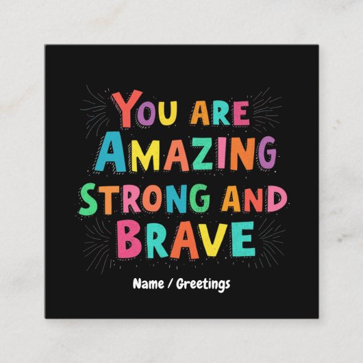 君は驚くほど丈夫で勇敢だやる気を起こさせる スクエア名刺 (正面)