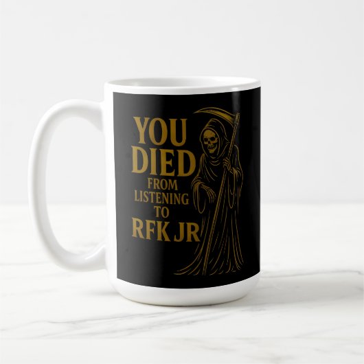 君はRFK Jr.聞Sathireから死んだ コーヒーマグカップ (左)