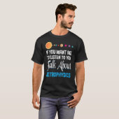 君もしはアストロフの聞事を話してほしい Tシャツ (正面フル)