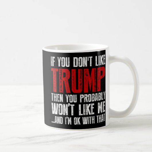 君もしはトランプが嫌いだ コーヒーマグカップ (右)