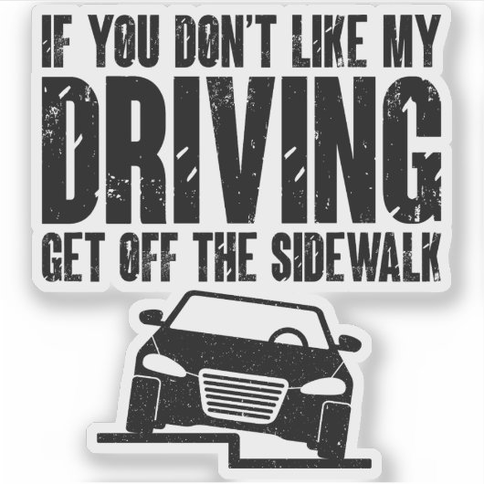 君もしは僕の運転する運転手のユーモアが好きじゃないクール シール (正面)