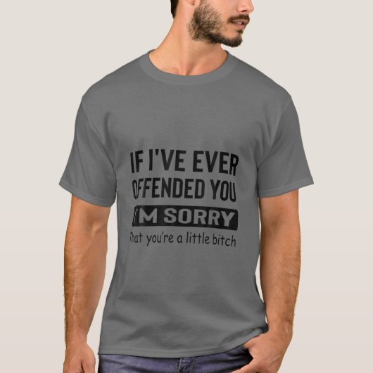 君もしを怒らせたことがある Tシャツ (正面)