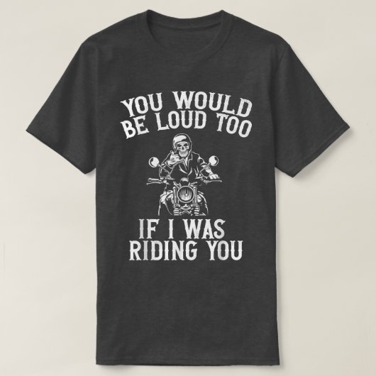 君も大きな声を出すよもしう私はバイクに乗っていた Tシャツ (デザイン正面)