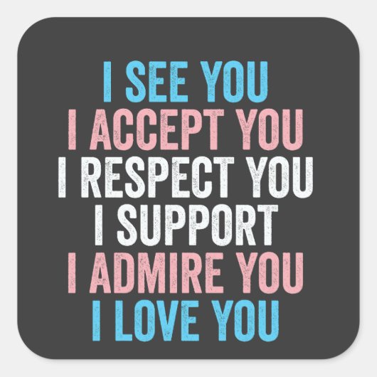 君を受け入れトランスLGBTを尊重する スクエアシール (正面)