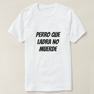 吠える犬は噛みつくスペインの Tシャツ