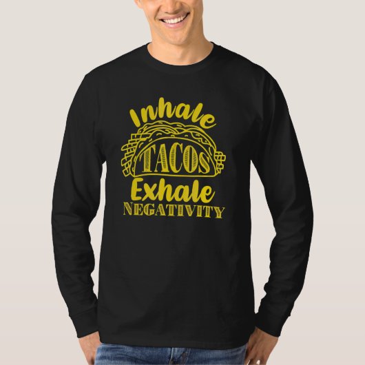 否定的なメキシコの食べおもしろい物を吐き出すInhaleタコス Tシャツ (正面)