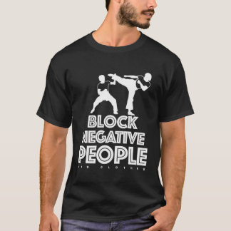 否定的な人々をブロック Tシャツ
