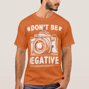 否定的な写真撮影カメラフォトグラファーではない Tシャツ