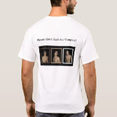 吸血鬼を食べ物を与えないで下さい! Tシャツ (裏面)